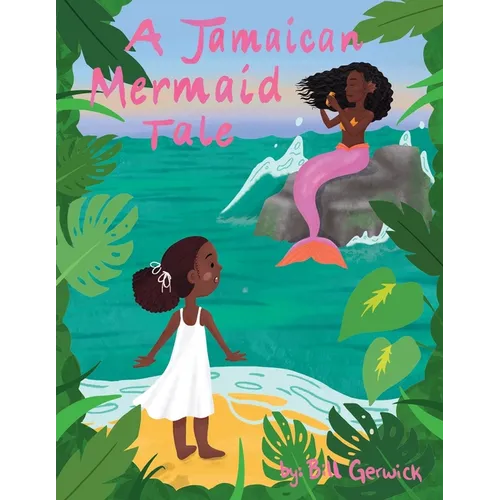 A Jamaican Mermaid Tale