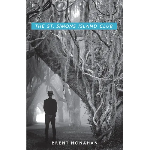 The St. Simons Island Club: A John Le Brun Novel, Book 4