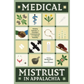 Medical Mistrust in Appalachia: Helping Patients and Providers Communicate with Cultural Humility