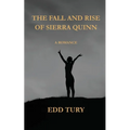 The Fall and Rise of Sierra Quinn: A Romance