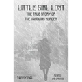 Little Girl Lost: The True Story of the Vandling Murder