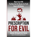 Prescription for Evil
