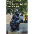 Tell Your Children about Us: The Dutch in Wartime, Survivors Remember