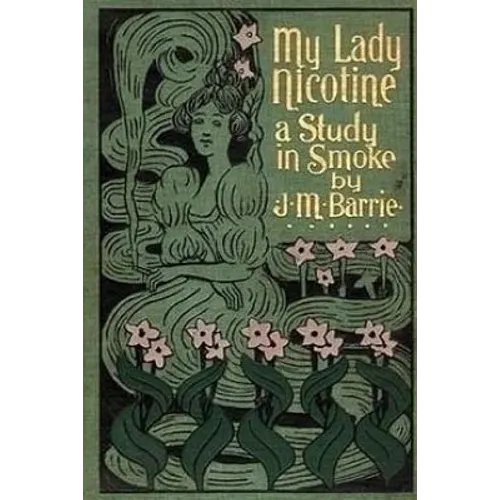 My Lady Nicotine: A Study in Smoke