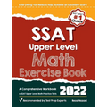 SSAT Upper Level Math Exercise Book: A Comprehensive Workbook + SSAT Upper Level Math Practice Tests