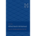 Alfred North Whitehead: The Man and His Work: 1910-1947