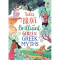 Tales of Brave and Brilliant Girls from the Greek Myths