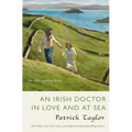 An Irish Doctor in Love and at Sea: An Irish Country Novel