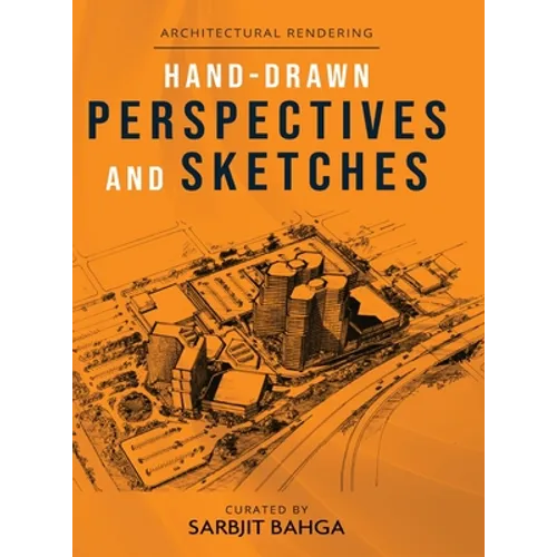 Hand-drawn Perspectives and Sketches: Architectural Rendering