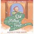Old Mother Frost: A Children's Yuletide Book