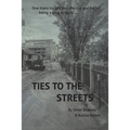 Ties To The Streets