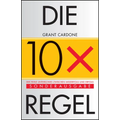 Die 10X-Regel