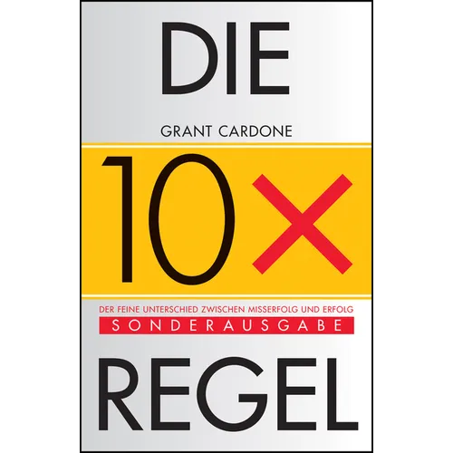 Die 10X-Regel