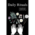 Daily Rituals: Positive Affirmations to Attract Love, Happiness and Peace
