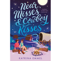 Near Misses & Cowboy Kisses
