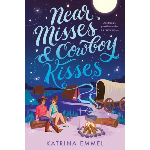Near Misses & Cowboy Kisses