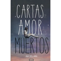 Cartas de amor a los muertos (Love Letters to the Death)