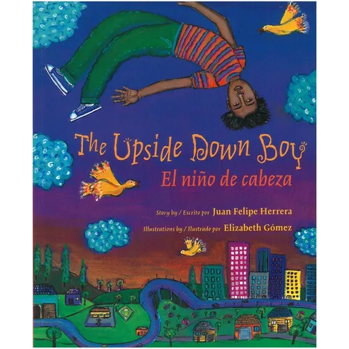 The Upside Down Boy / El Niño de Cabeza