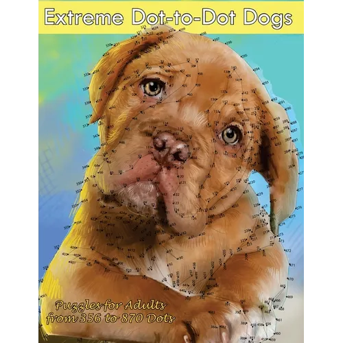 Extreme Dot-to-Dot Dogs Puzzles for Adults from 356 to 870 Dots