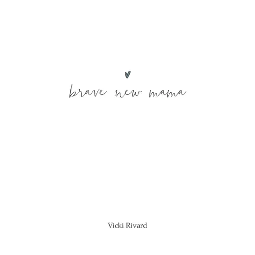 brave new mama