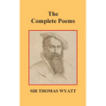 The Complete Poems of Thomas Wyatt