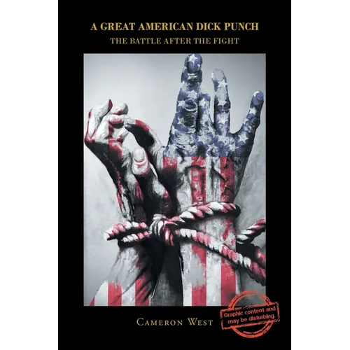 A Great American Dick Punch: The Battle After the Fight
