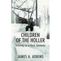 Children of the Holler: Growing up in Rush, Kentucky