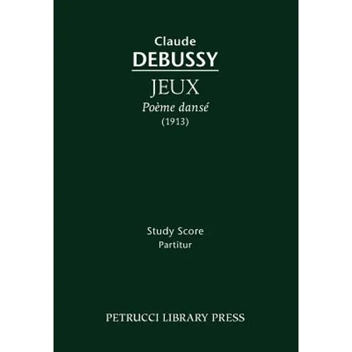 Jeux, Poème dansé: Study score