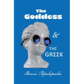 The Goddess and The Greek