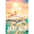 Say Something