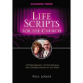 Life Scripts for the Church: Characters