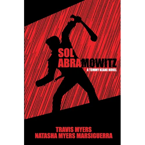 Sol Abramowitz: A Tommy Keane Novel