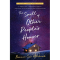 The Smell of Other People's Houses