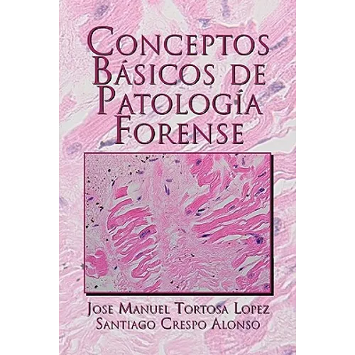 Conceptos Basicos de Patologia Forense