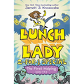 The First Helping (Lunch Lady Books 1 & 2): The Cyborg Substitute and the League of Librarians