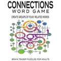 Connections Puzzle Book: Connections Word Game: Brain Teaser Puzzles for Adults