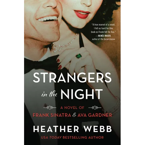 Strangers in the Night: A Novel of Frank Sinatra and Ava Gardner