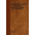 Songs for the Campfire - A Collection of Historical Camping Songs and Rounds
