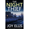 THE NIGHT THIEF a gripping crime thriller full of stunning twists