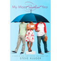 My Most Excellent Year: A Novel of Love, Mary Poppins, and Fenway Park