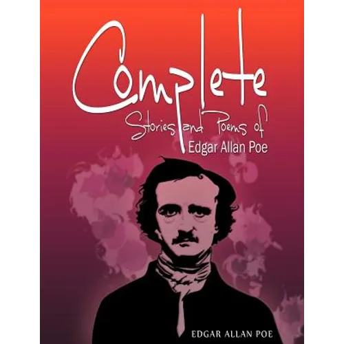 Complete Stories and Poems of Edgar Allan Poe