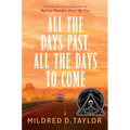 All the Days Past, All the Days to Come
