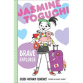 Jasmine Toguchi, Brave Explorer