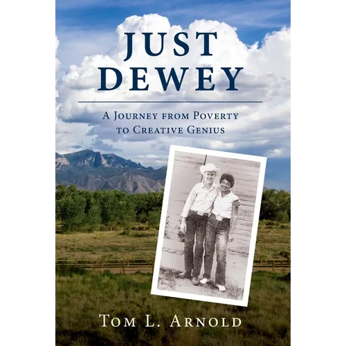 Just Dewey: A Journey from Poverty to Creative Genius