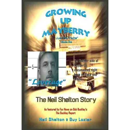 Growing Up Mayberry "Just the Facts" Volume One "Leverage"