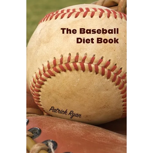 The Baseball Diet Book