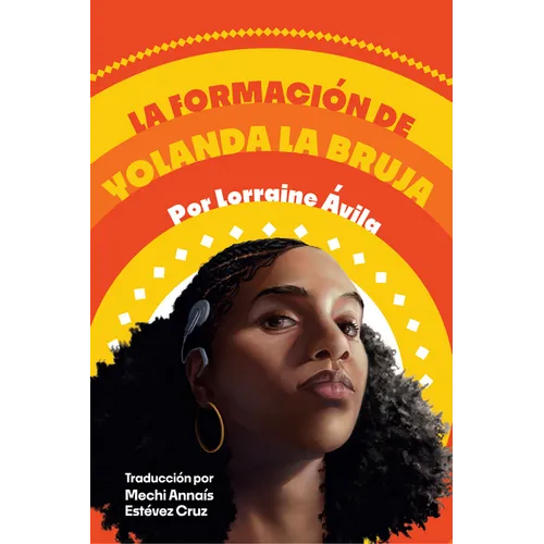 La Formación de Yolanda La Bruja (the Making of Yolanda La Bruja)
