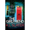 The Girlfriend: An utterly unputdownable psychological thriller with a breathtaking twist