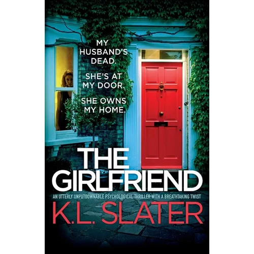 The Girlfriend: An utterly unputdownable psychological thriller with a breathtaking twist