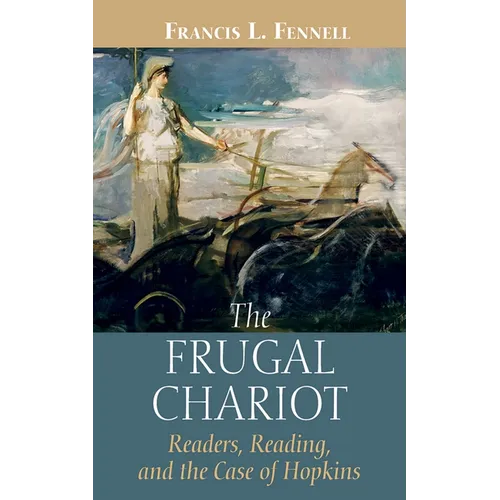 The Frugal Chariot: Readers, Reading, and the Case of Hopkins